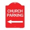 Signmission Church Parking With Left Arrow, Red & White Aluminum Architectural Sign, 18" x 24", RW-1824-24272 A-DES-RW-1824-24272 - alternate 1